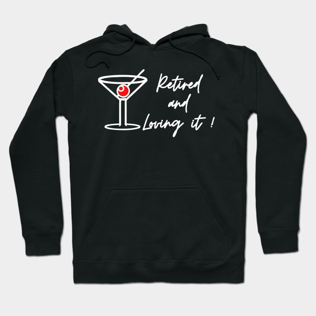 Retired and Loving It Yo'll Hoodie by PedaDesign